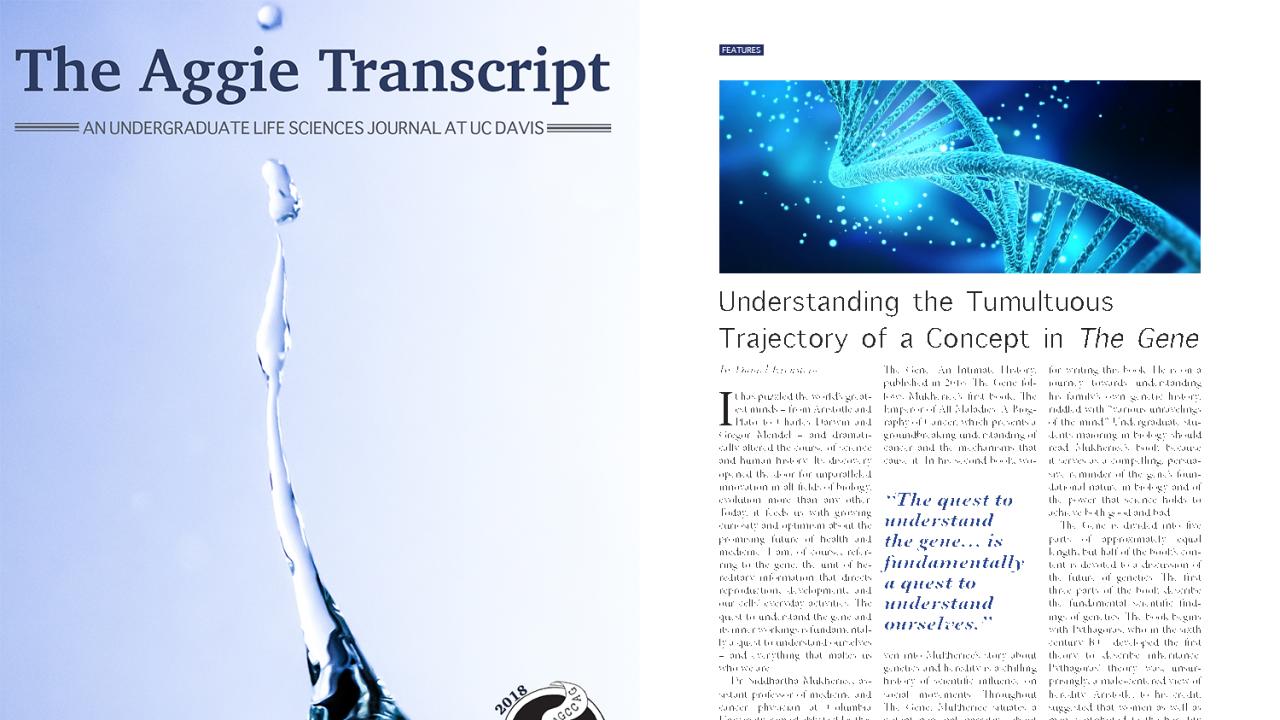 The Aggie Transcript is a life sciences publication featuring undergraduate students' writing. Recently, the publication was awarded the UC Davis Advancing Academic and Career Goals Award. Cover and feature article of the Aggie Transcript