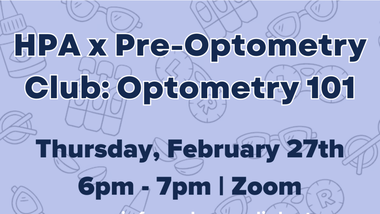 HPA x Pre-Optometry Club: Optometry 101 Flyer