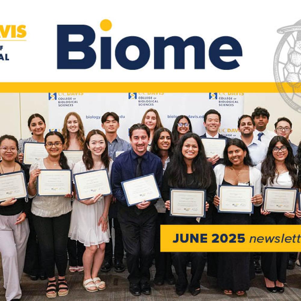 UC Davis College of Biological Sciences students pose with certificates at an awards event, featured in the June 2025 Biome newsletter.