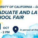 UC Davis Graduate &amp; Law School Fair banner — students at outdoor tents, Oct 21